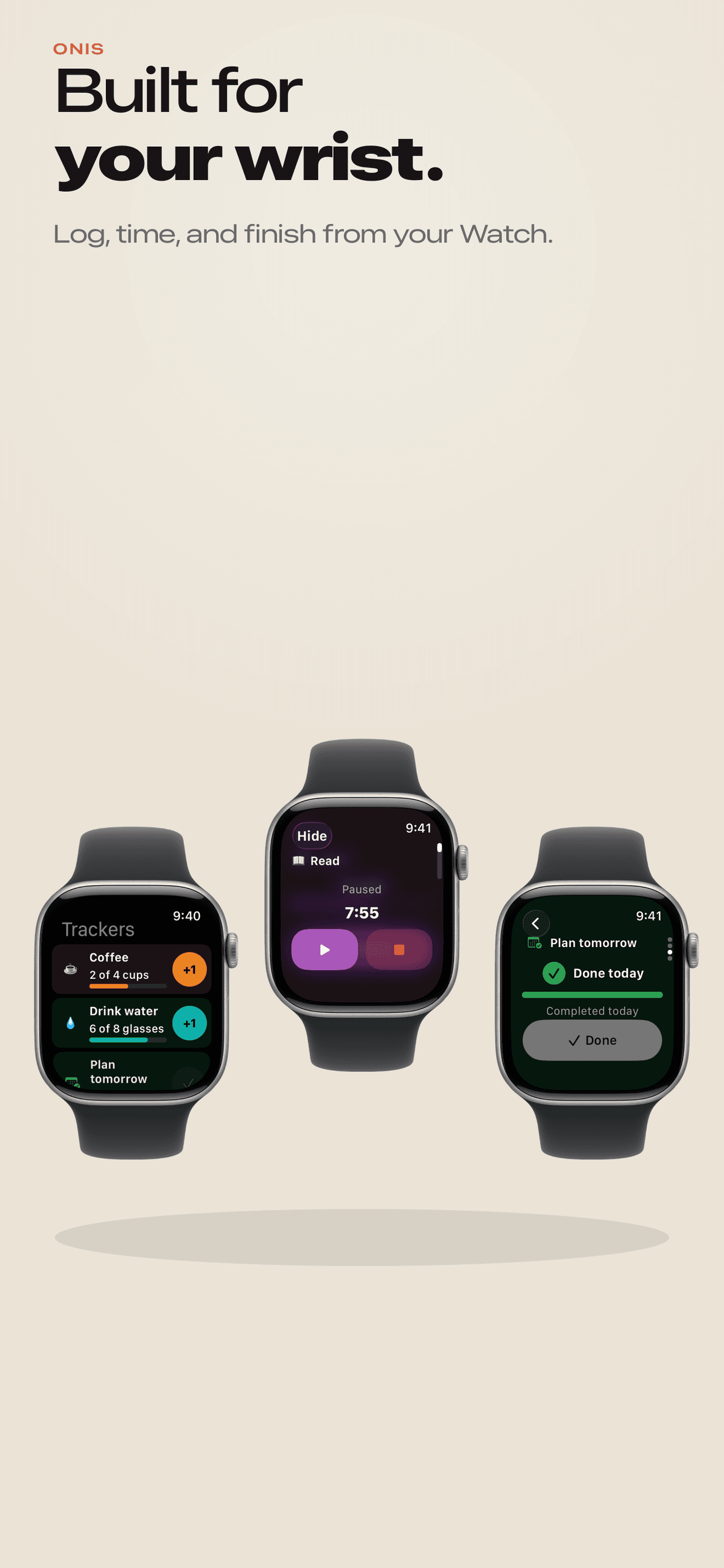 Three Apple Watch screens: the ONIS tracker list, a running Read timer at 7:55 with pause and stop, and Plan tomorrow marked done.