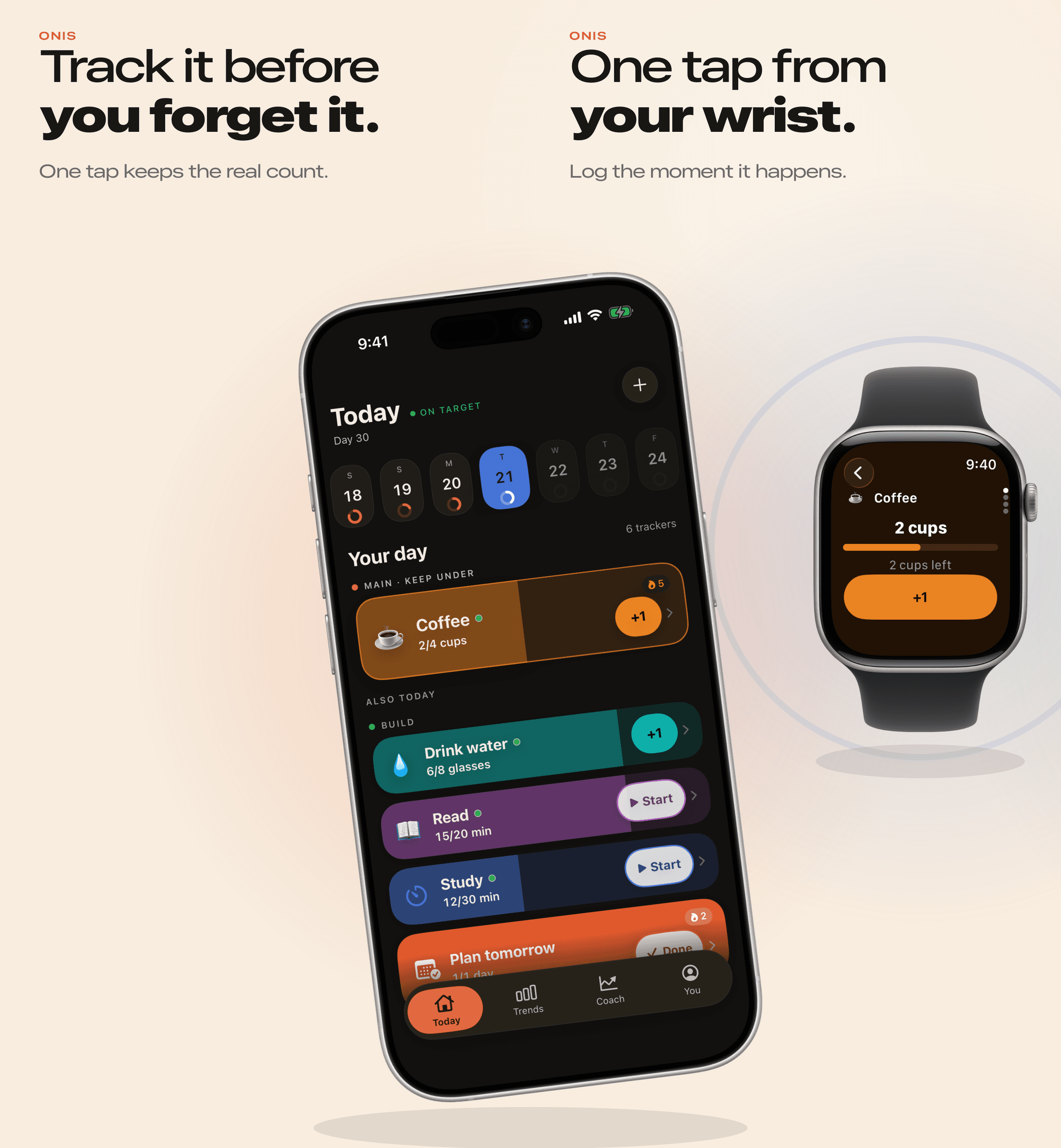 The ONIS Today screen on a cropped iPhone continuing into an Apple Watch logging Coffee with one tap — 2 cups logged, 2 cups left.