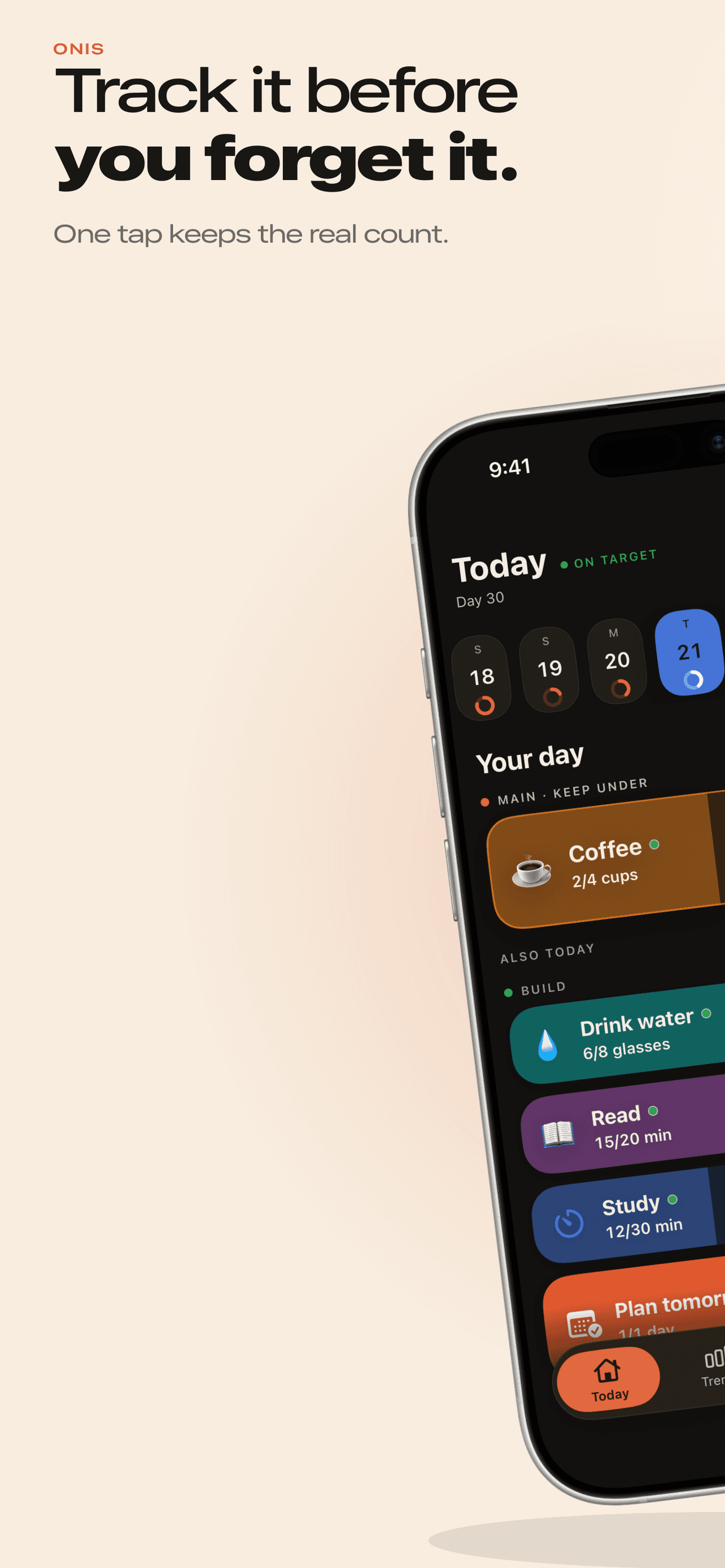 The ONIS Today screen on iPhone: Coffee at 2 of 4 cups with day-by-day progress rings, plus Drink water, Read, Study, and Plan tomorrow trackers.